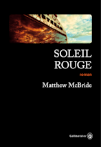 Mattthew McBride Soleil rouge